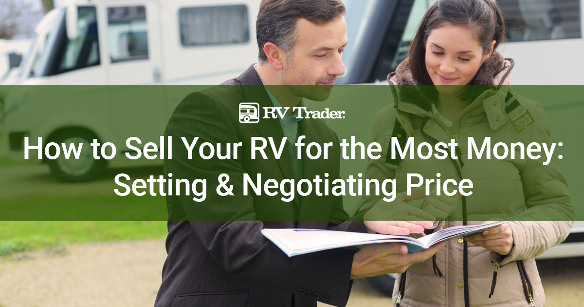 How to Sell Your RV for the Most Money: Setting & Negotiating Price